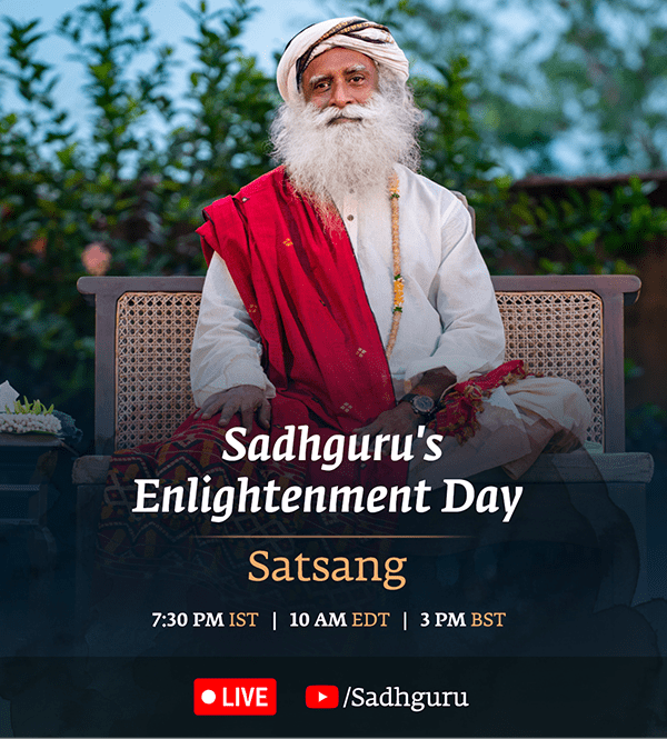 Sadhguru's Enlightenment - Satsang - Join Live