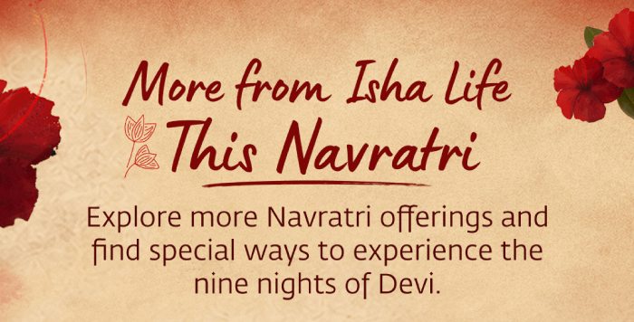More from Isha Life this Navratri. Experience Navratri at home with Devi-inspired adornments, prasadam, and other special offerings