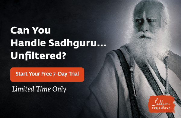 Can you handle Sadhguru Unfiltered ?